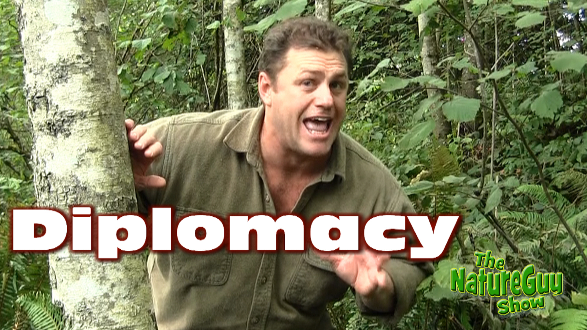 Nature Guy Defines Diplomacy