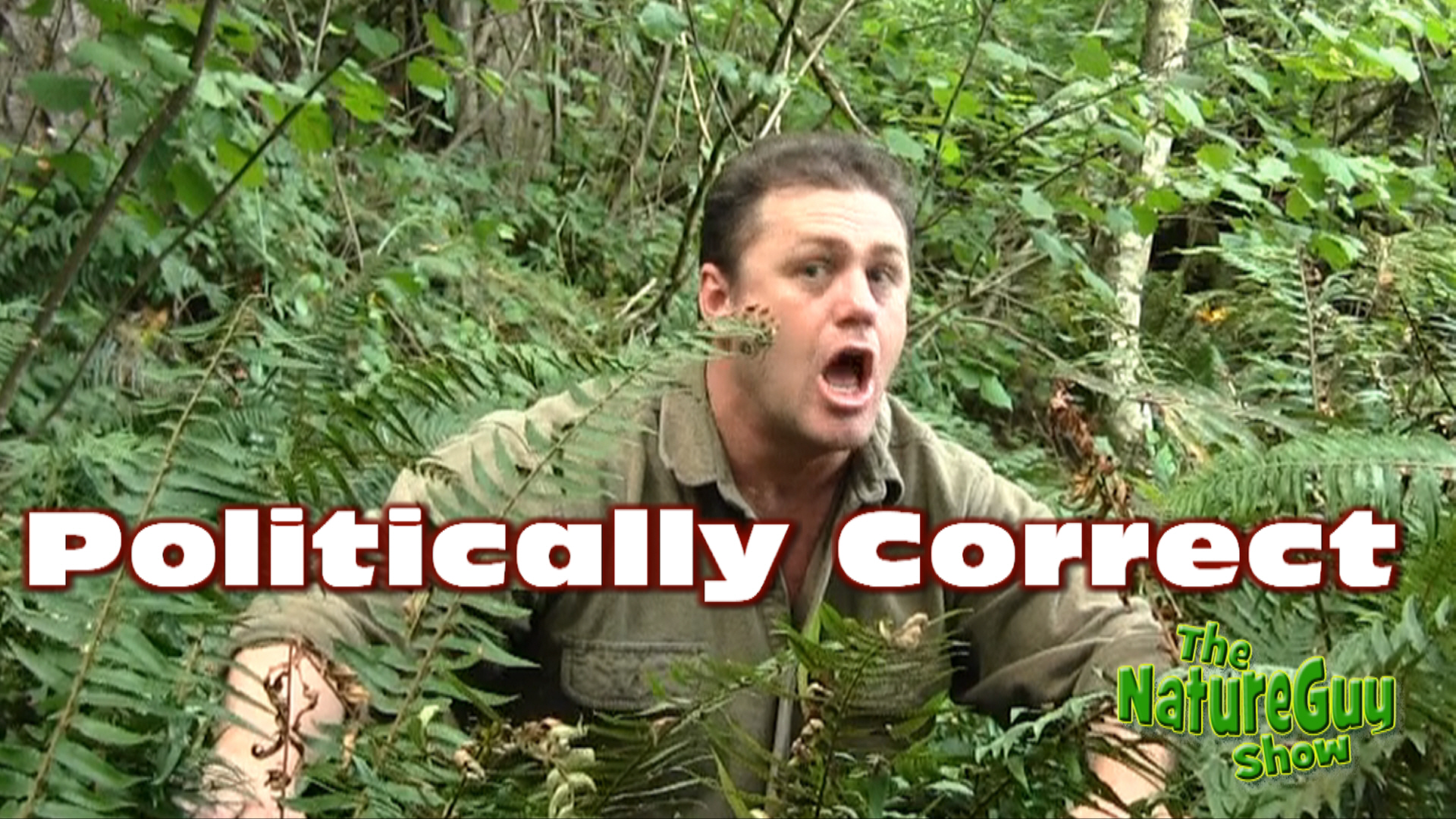 Nature Guy Defines Politcally Correct